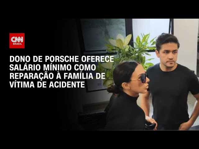 Dono de Porsche oferece salário mínimo como reparação à família de vítima de acidente | AGORA CNN