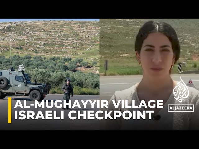 Israeli forces block road to al-Mughayyir village