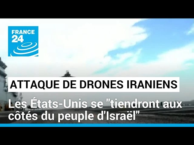 Les États-Unis se "tiendront aux côtés du peuple d'Israël" face à l'attaque de l