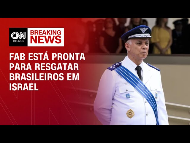 FAB está pronta para resgatar brasileiros em Israel se for preciso, diz comandante | CNN PRIME TIME