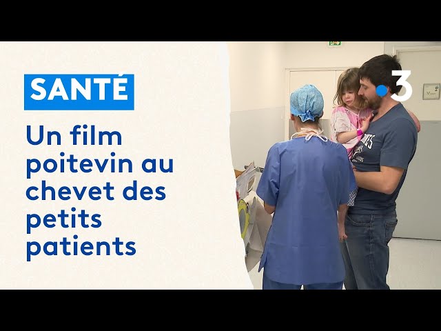 Pédiatrie : un film poitevin au chevet des petits patients