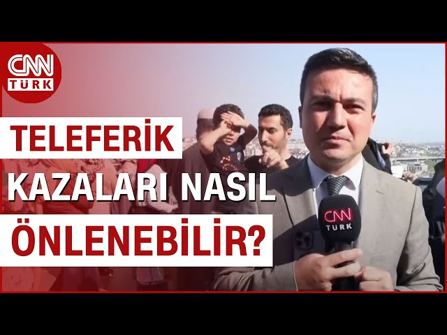 Antalya'daki Teleferik Kazası Nasıl Oldu? Kazalara Karşı Alınacak Önlemler Neler? | CNN TÜRK