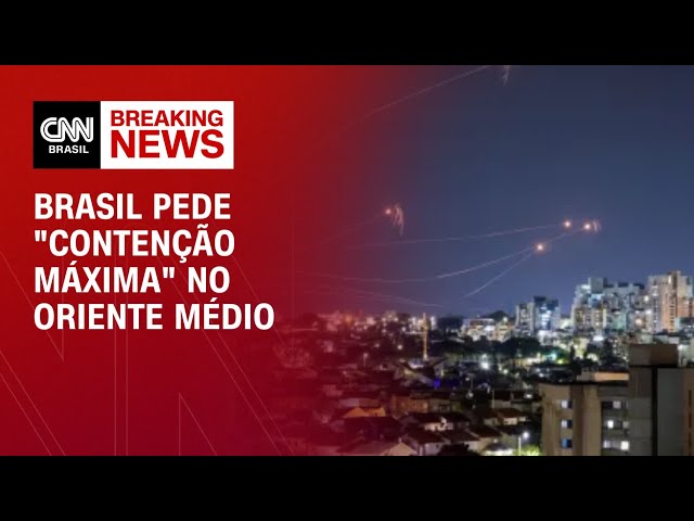 Brasil pede "contenção máxima" no Oriente Médio | BREAKING NEWS