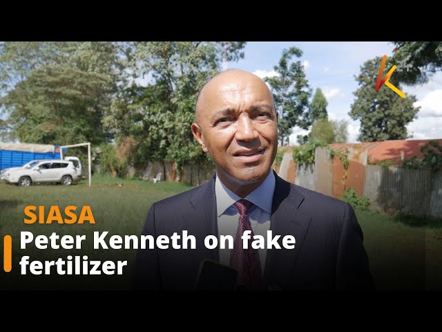 ⁣Peter Kenneth advocates for the prosecution of manufacturers and distributors of fake fertilizer