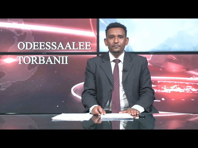 Ethiopia - Esat Oddessalee Torbanii April 14 2024