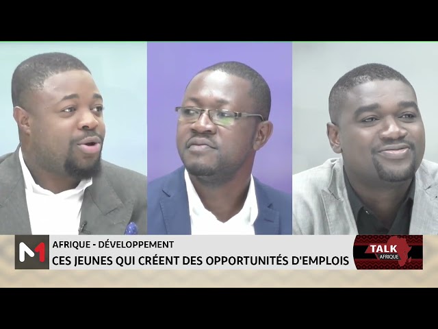 ⁣#TalkAfrique .. Afrique - Développement : Ces jeunes qui créent des opportunités d’emplois