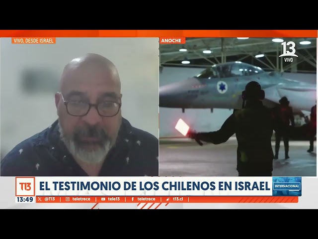 El testimonio de los chilenos en Israel tras ataque iraní