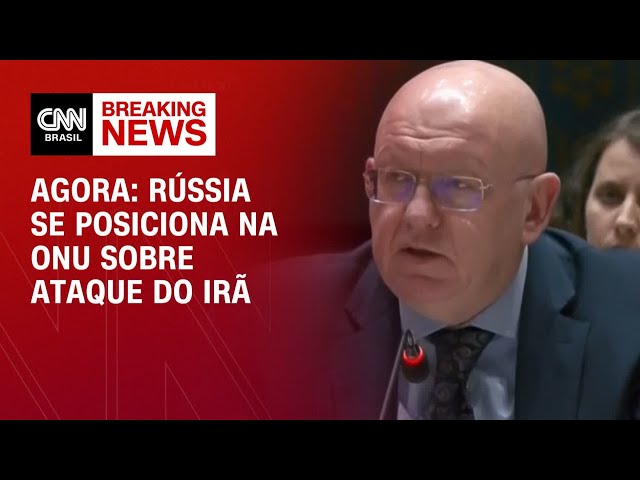 Agora: Rússia se posiciona na ONU sobre ataque do Irã | AGORA CNN