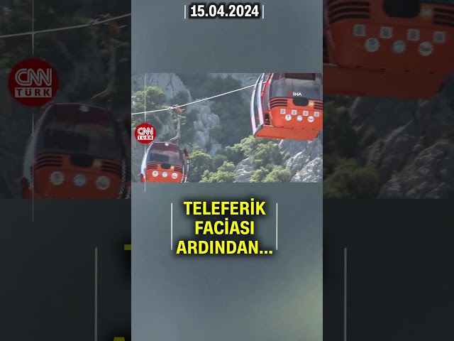 Bir Can Kaybı İle Sonuçlanan Kazanın Ardından Antalya'da O Teleferik Alanında Hizmete Ara Veril