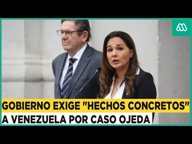 Gobierno exige "hechos concretos" a Venezuela debido a caso Ojeda