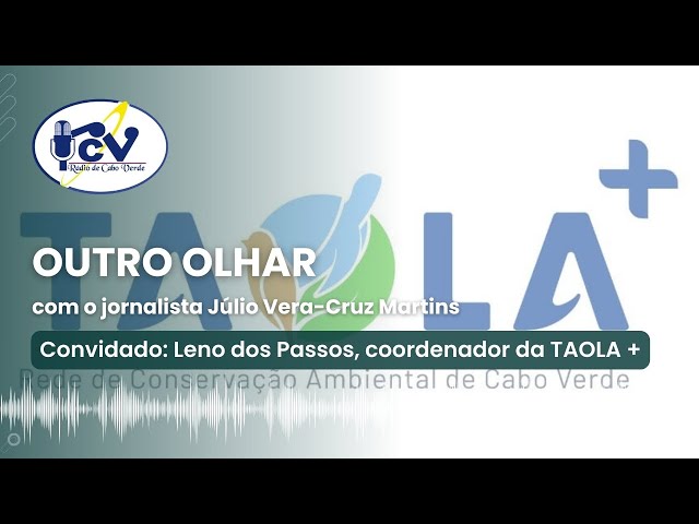 Outro Olhar / TAOLA + reúne-se em Santo Antão - Bios CV vai ser eleita presidente. 15 - 04 - 2024