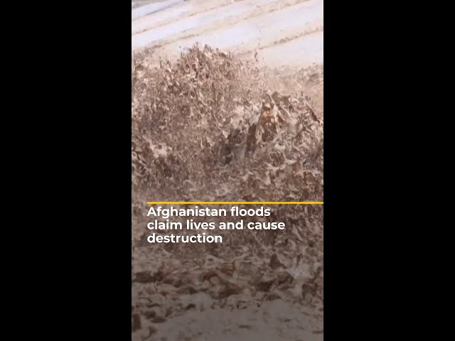 Devastating floods in Afghanistan claim lives and cause destruction | AJ #shorts