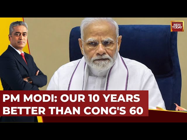 PM Modi: Our 10 Years Better Than Cong's 60 | Experts Analyse| India Today| Lok Sabha Elections