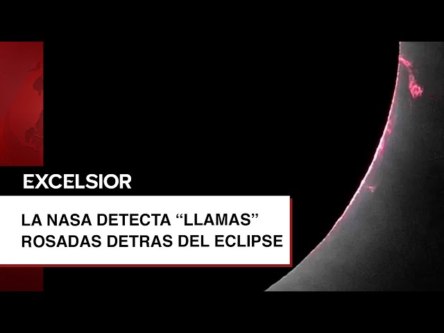 ⁣La NASA detecta sorprendentes ‘llamas’ rosadas detrás del eclipse solar de México ¿Qué son?
