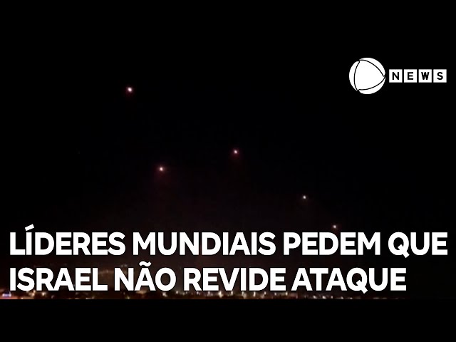 Líderes mundiais pedem para que Israel não responda ataques