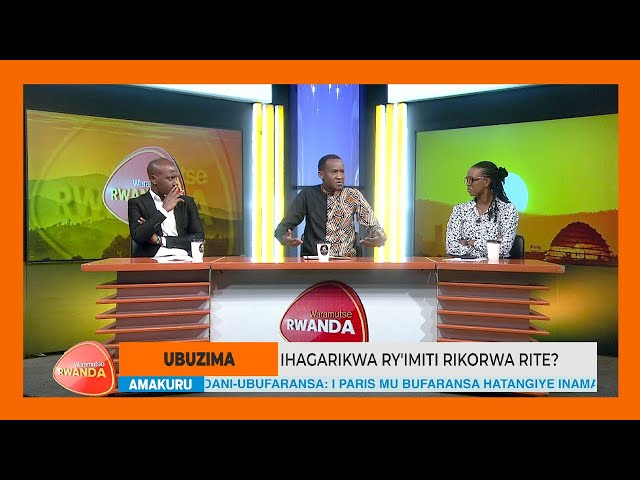 ⁣#WARAMUTSE_RWANDA: Ihagarikwa ry'imiti rikorwa rite?