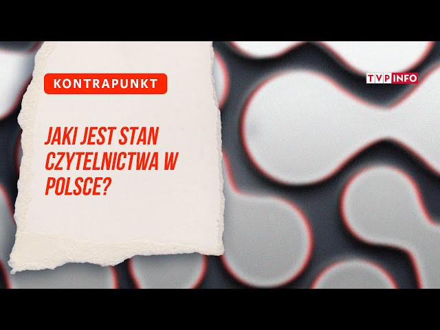 ⁣Jaki jest stan czytelnictwa w Polsce? | KONTRAPUNKT