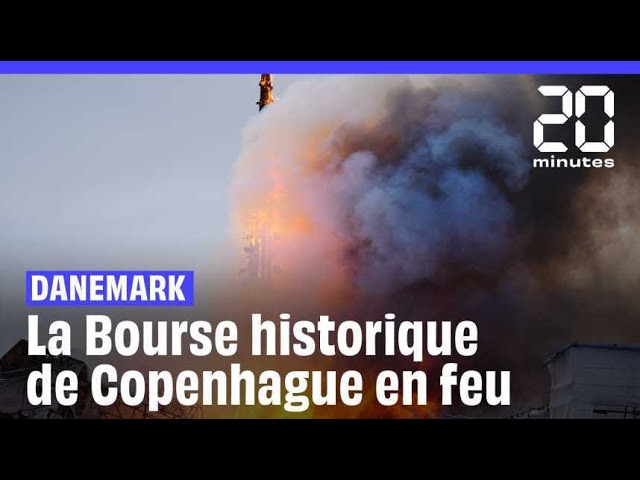 ⁣Incendie de la Bourse de Copenhague : « C’est notre Notre-Dame »…