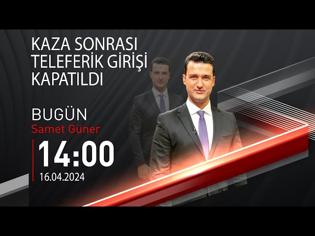  #CANLI | Samet Güner ile Bugün | 16 Nisan 2024 | HABER #CNNTÜRK