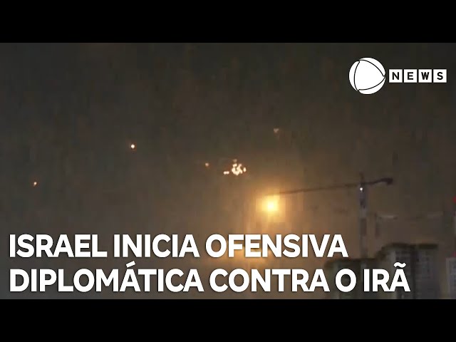 Israel inicia ofensiva diplomática contra o Irã