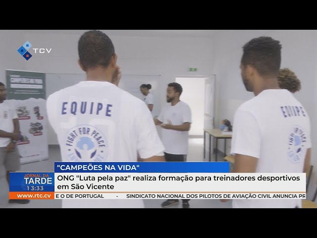 ⁣ONG "Luta pela paz" realiza formação para treinadores desportivos em São Vicente