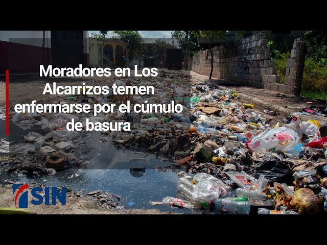 Moradores en Los Alcarrizos temen enfermarse por el cúmulo de basura