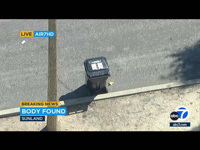 ⁣Human body found in trash can in Sunland, leading to homicide investigation