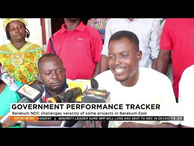 Government Performance Tracker: Berekum NDC challenges the veracity of some projects in Berekum East