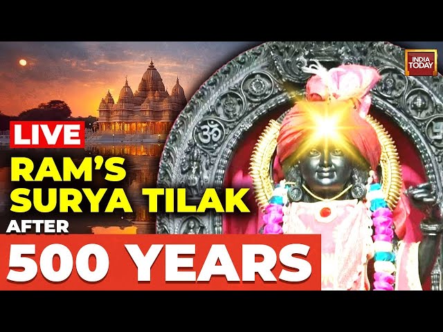 Ram Mandir Ayodhya LIVE | Ram Navami Ayodhya 2024 LIVE | ‘Surya Tilak’ Ram Mandir  Ayodhya LIVE