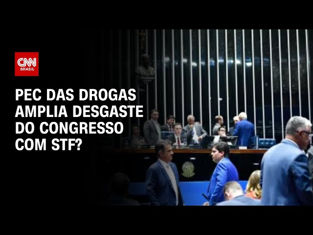 Cardozo e Coppolla debatem se PEC das Drogas amplia desgaste do Congresso com STF | O GRANDE DEBATE