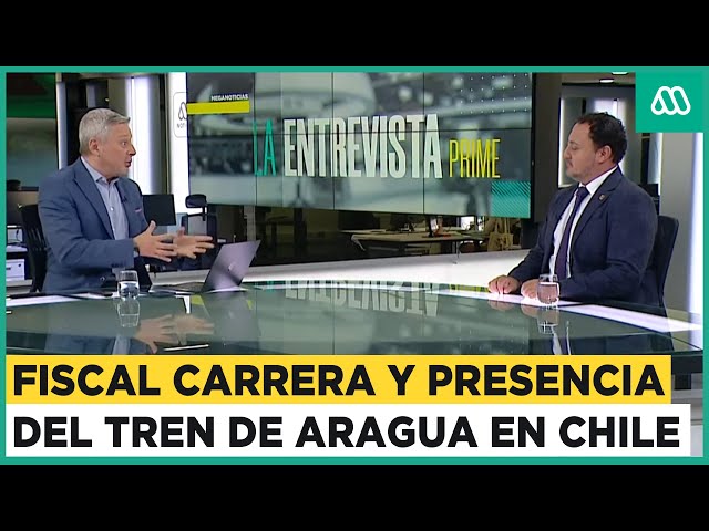 La Entrevista Prime | Fiscal Mario Carrera y la investigación sobre el "Tren de Aragua" en