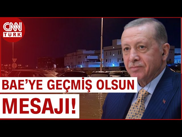 Cumhurbaşkanı Erdoğan, BAE Devlet Başkanı'nı Aradı! Erdoğan Sel İçin Geçmiş Olsun Dileklerini İ