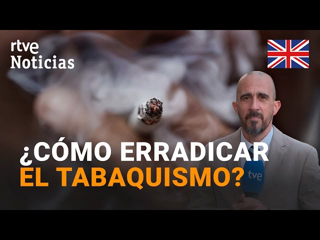⁣REINO UNIDO: El PARLAMENTO BRITÁNICO APRUEBA la PROHIBICIÓN PROGRESIVA de COMPRAR TABACO |RTVE