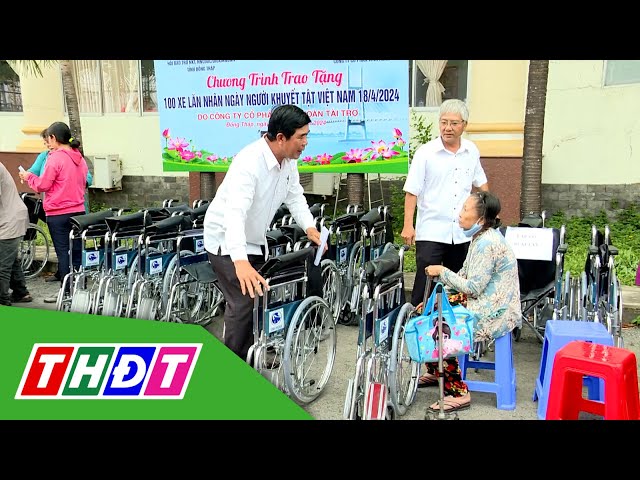 Đồng Tháp: Trao tặng 100 xe lăn cho người khuyết tật | THDT