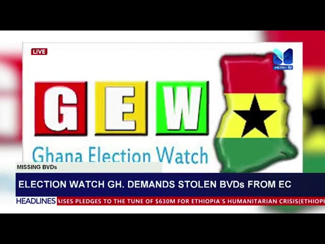 Election Watch Gh, Demands Stolen BVDs From Ec.