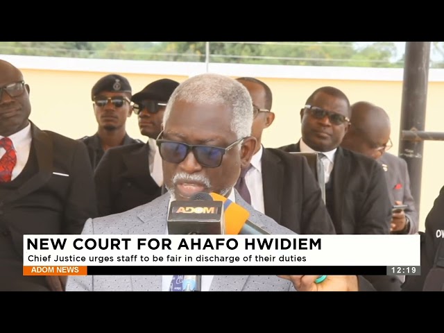 Chief Justice urges staff to be fair in the discharge of their duties -Premtobre Kasee  (17-04-24)