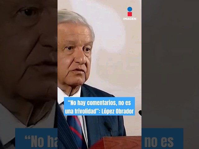 “No hay comentarios, no es una frivolidad”: López Obrador | Shorts | Crystal Mendivil