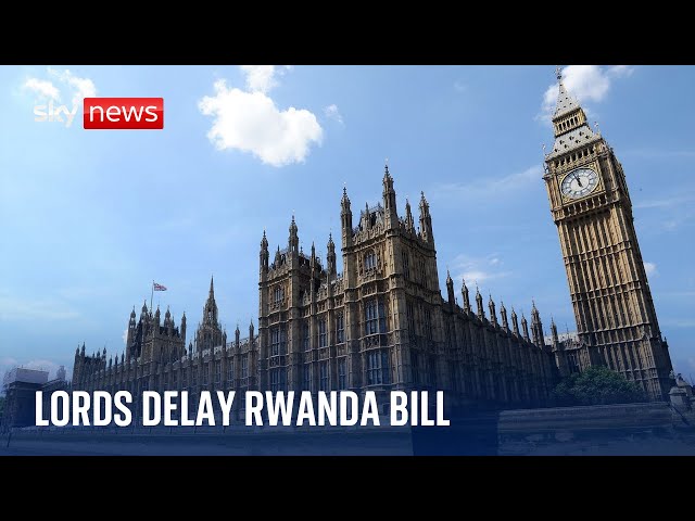 Lords delay Rwanda bill to next week in blow to Rishi Sunak's agenda