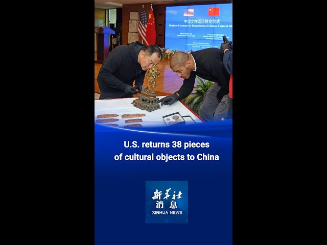 Xinhua News | U.S. returns 38 pieces of cultural objects to China