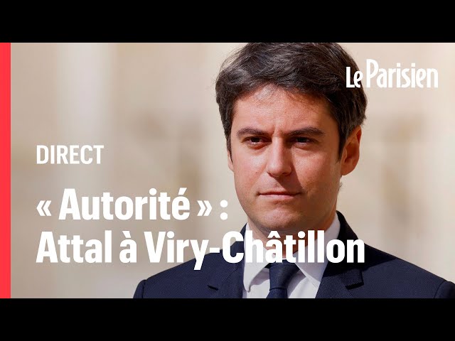  EN DIRECT - Gabriel Attal à Viry-Châtillon (91) pour un déplacement sur le thème de l'autorité