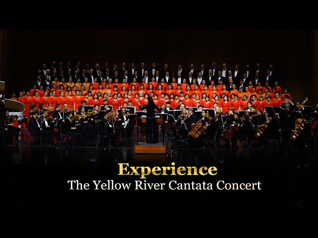 Experience The Yellow River Cantata Concert!