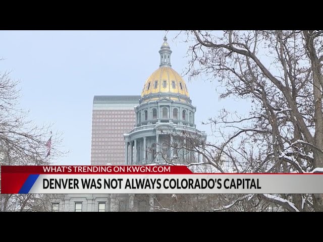 Denver was not always Colorado’s capital