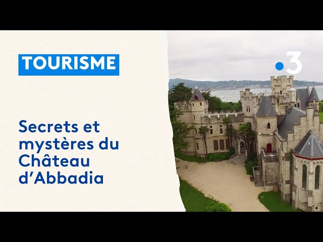 Le Château d'Abbadia au Pays basque, aventures et dépaysement garantis