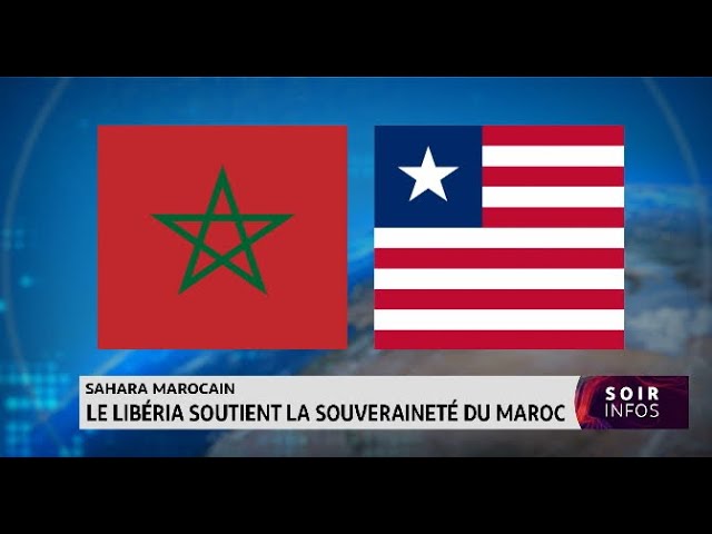 ⁣Sahara marocain : Le Libéria réaffirme son soutien à l´intégrité territoriale du Maroc