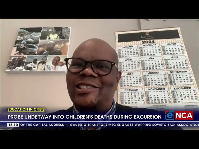 Education in Crisis | Probe underway into children's deaths during excursion