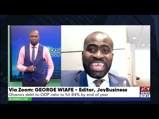 Ghana's Economics Recovery: Debt-to-GDP ratio to hit 84% by end of year | Business Live ( 18-4-
