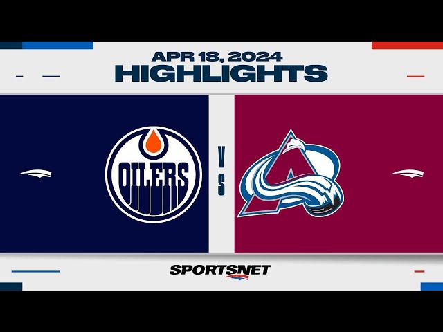 NHL Highlights | Oilers vs. Avalanche - April 18, 2024