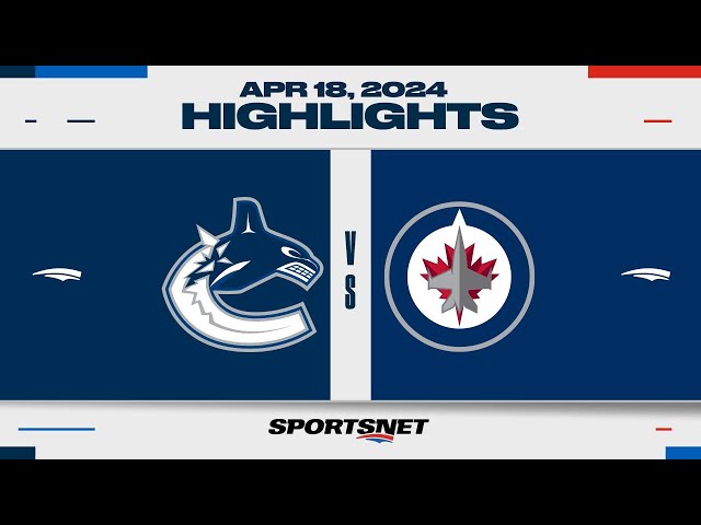 NHL Highlights | Canucks vs. Jets - April 18, 2024