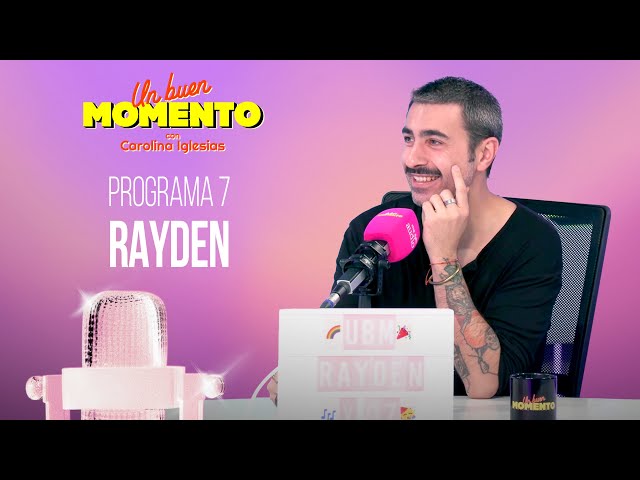 UN BUEN MOMENTO con RAYDEN #7 | RTVE Play
