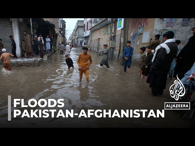 Floods in Afghanistan and Pakistan: At least 135 people killed in severe weather